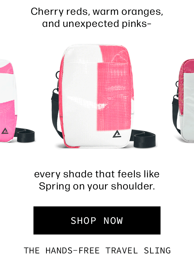 Cherry reds, warm oranges, and unexpected pinks–every shade that feels like Spring on your shoulder. Shop now.