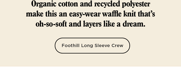 Organic cotton and recycled polyester make this an easy-wear waffle knit