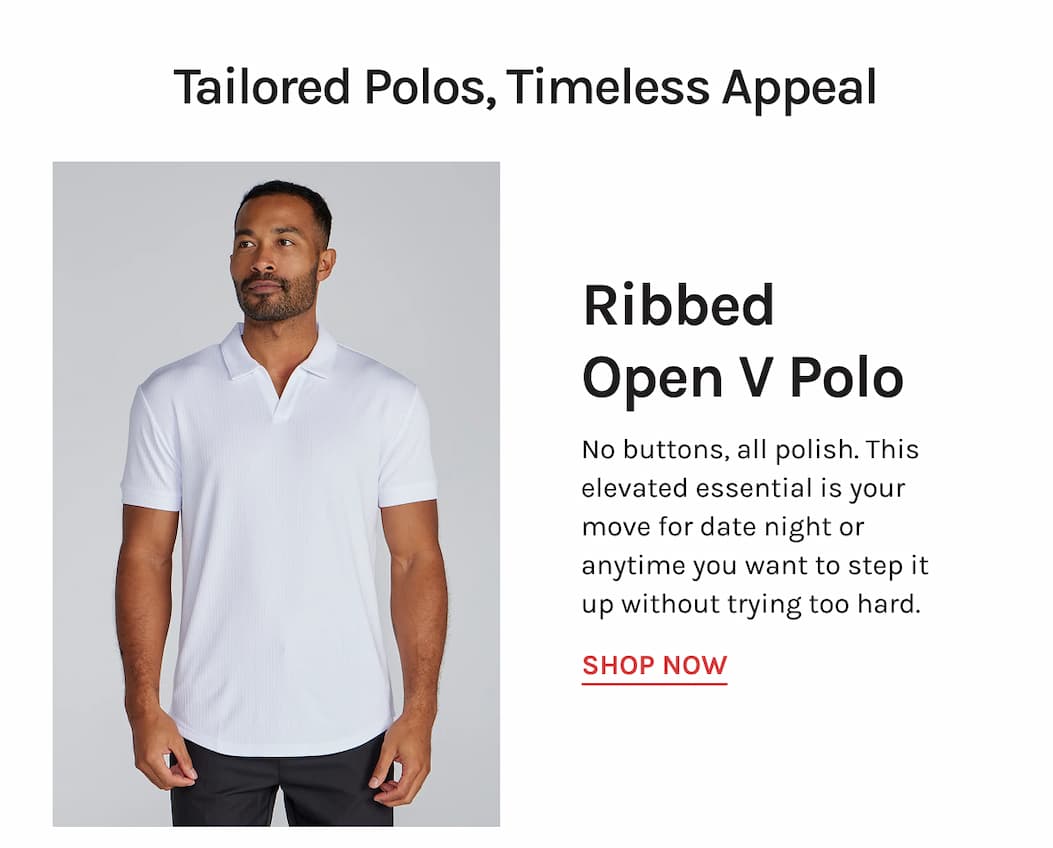Ribbed Short Sleeve Open V Polo No buttons, all polish. This elevated essential is your move for date night or anytime you want to step it up without trying too hard. [SHOP NOW]