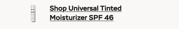 Universal Tinted Moisturizer SPF 46
