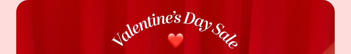 Valentine’s Day Sale