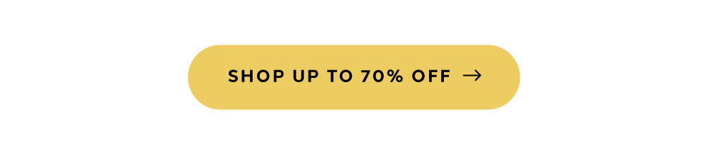 [ SHOP UP TO 70% OFF SALE ]
