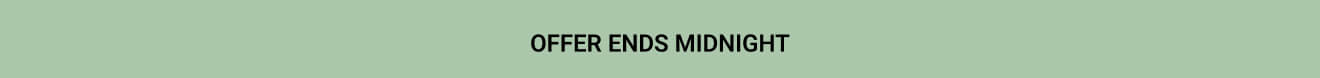 Ends midnight