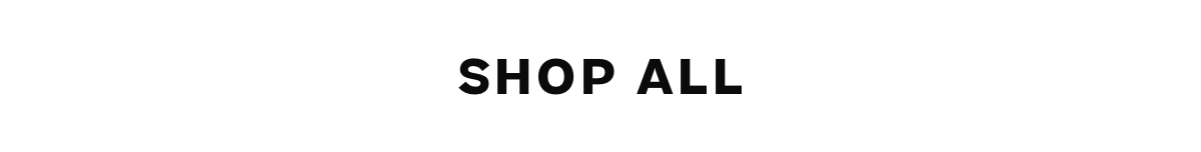 SHOP ALL