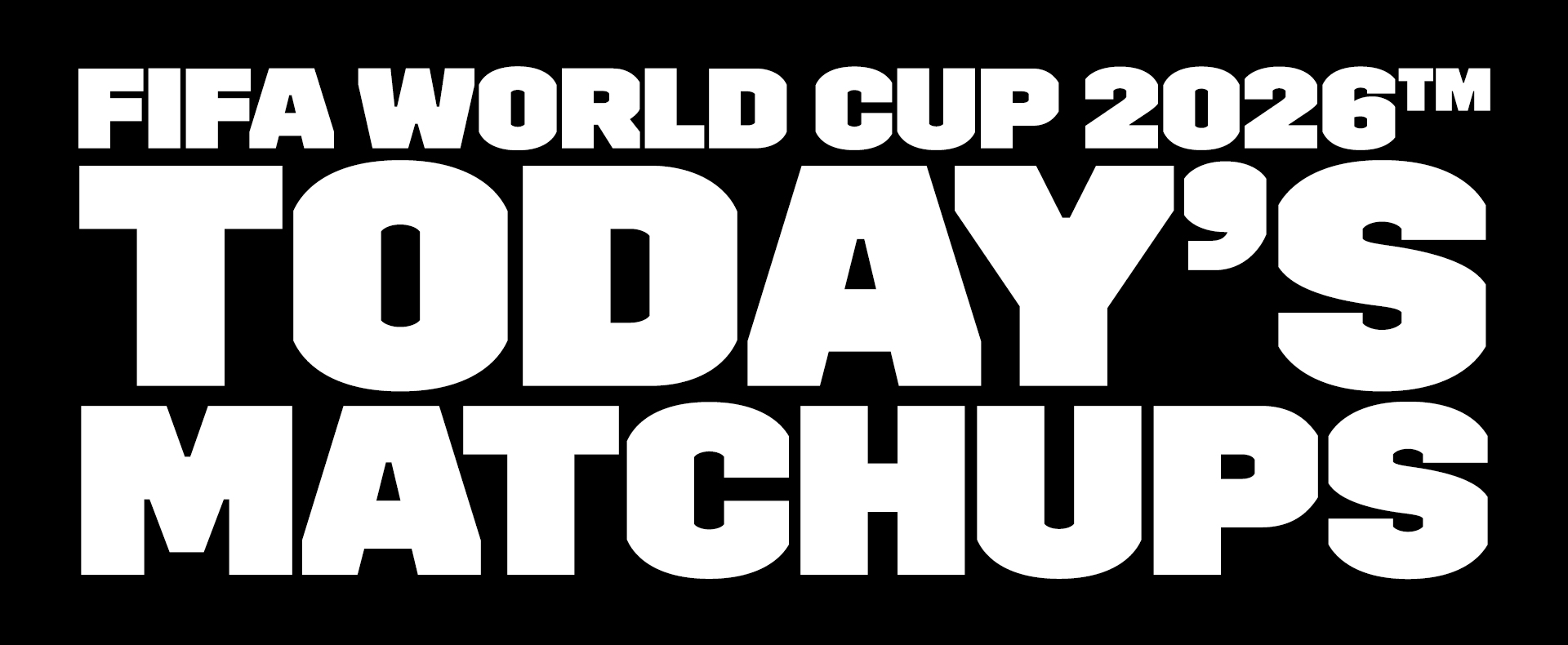 Today's FIFA World Cup 26™ Matchups