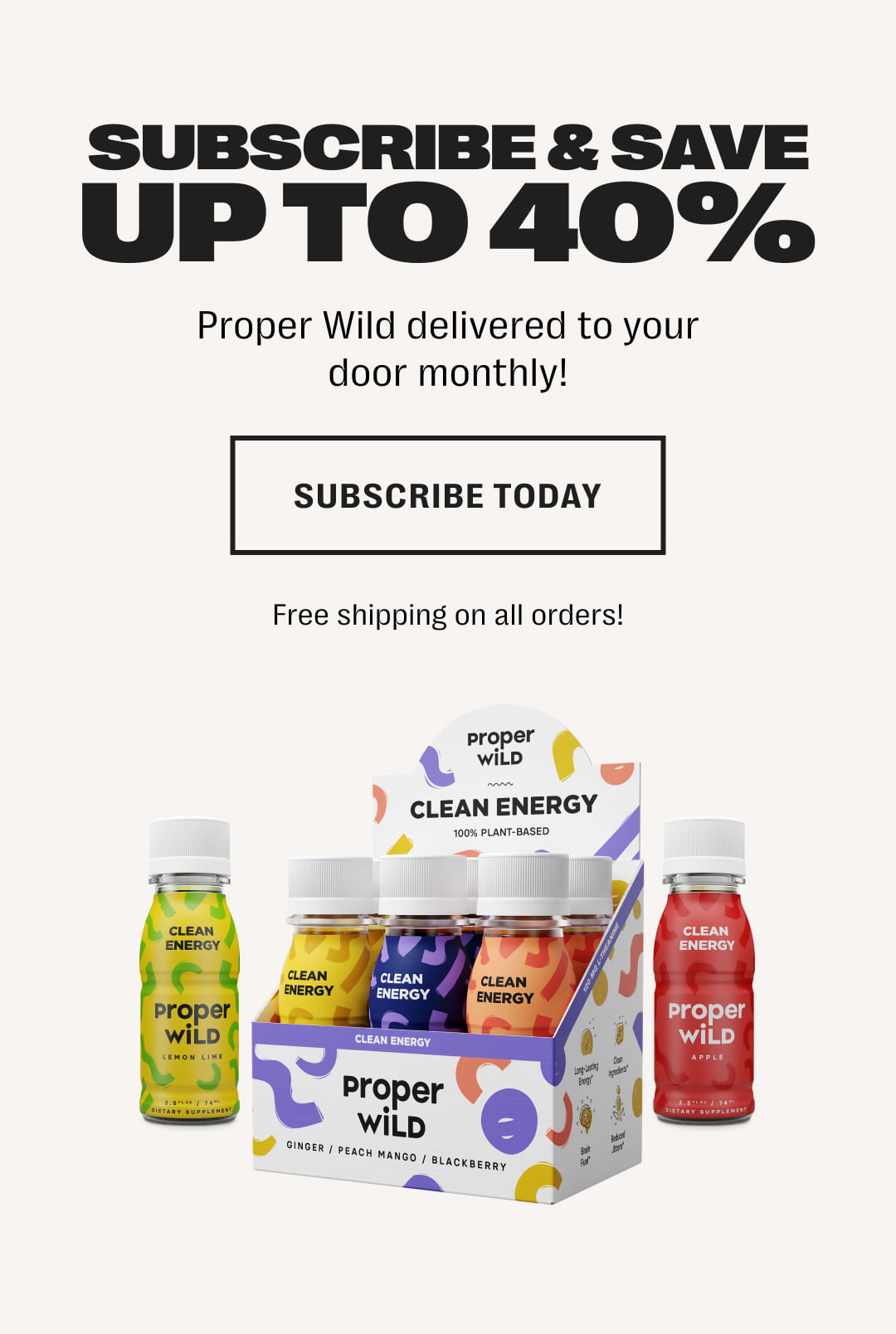 subscribe & save up to 40% - proper wild delivered to your door monthly! - subscribe today - free shipping on all orders!