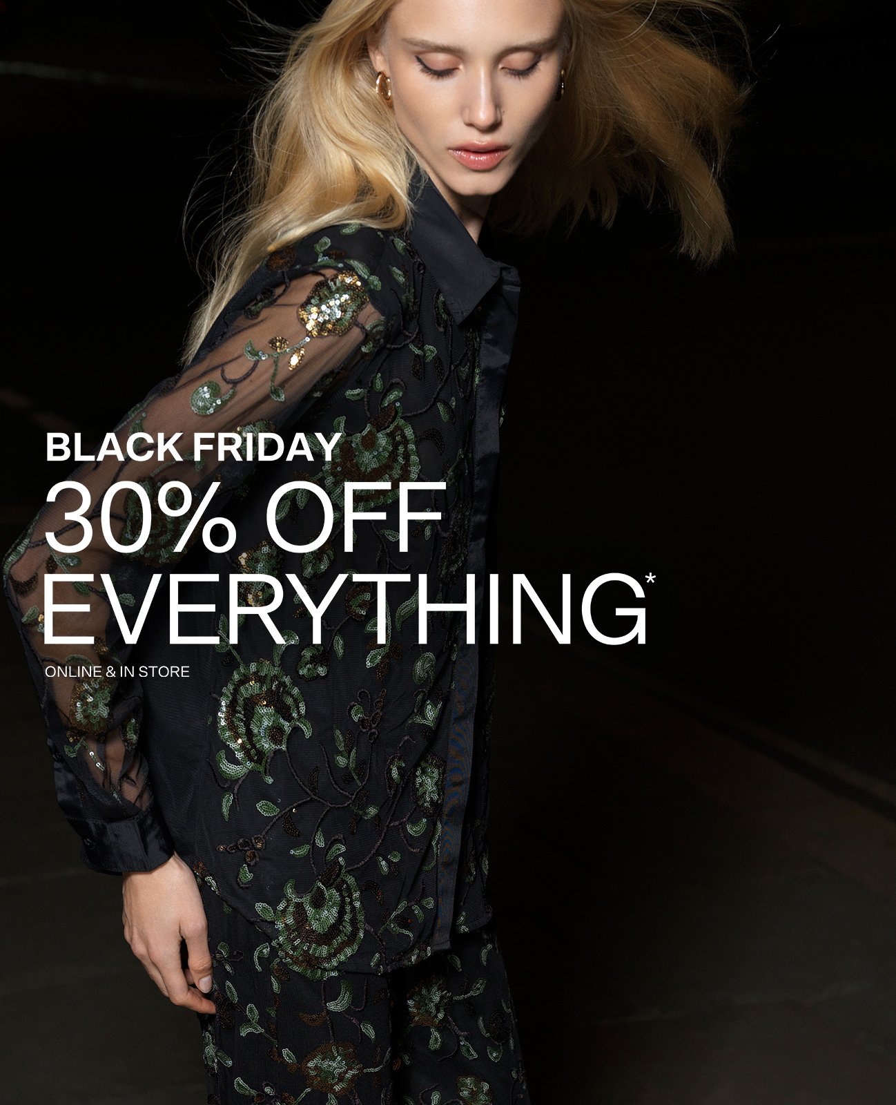 30% OFF EVERYTHING