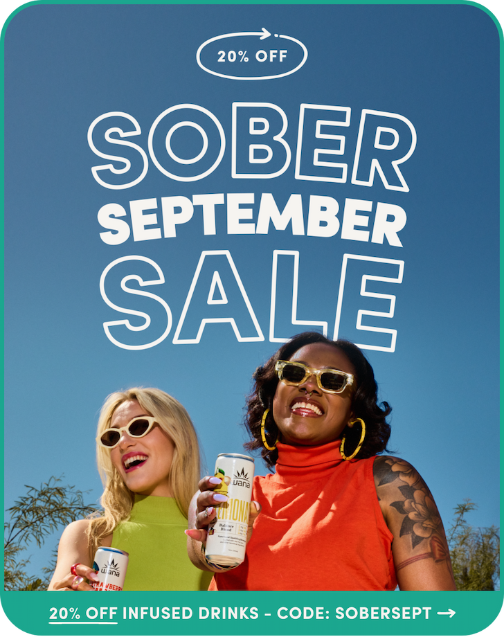 Sober September Sale! 20% Off Infused Drinks.