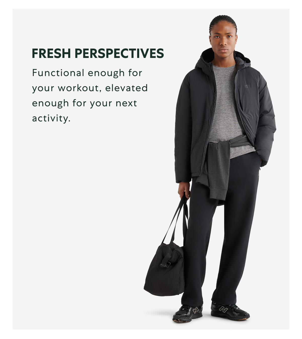 FRESH PERSPECTIVES - Functional enough for your workout, elevated enough for your next activity. - Nomad Hybrid Jacket