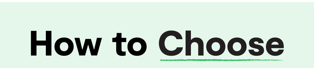 How to Choose