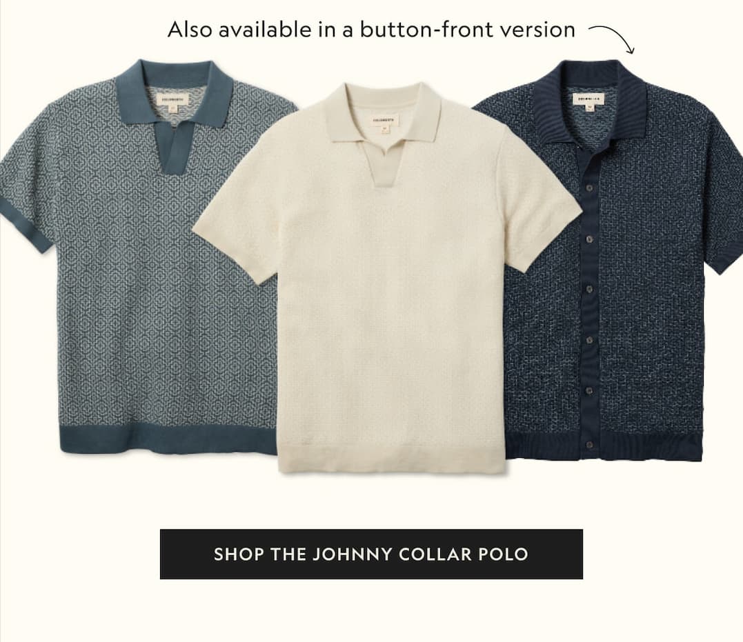 SHOP THE JOHNNY COLLAR POLO