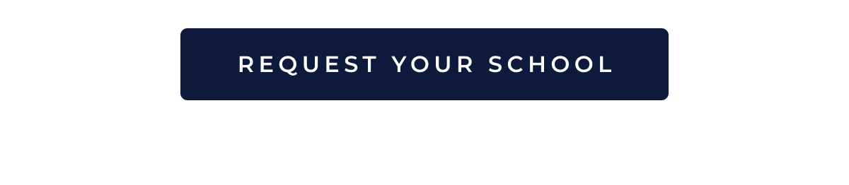 Request Your School
