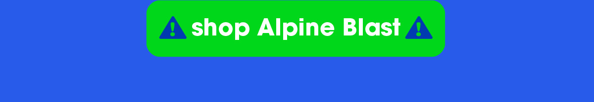 shop Alpine Blast