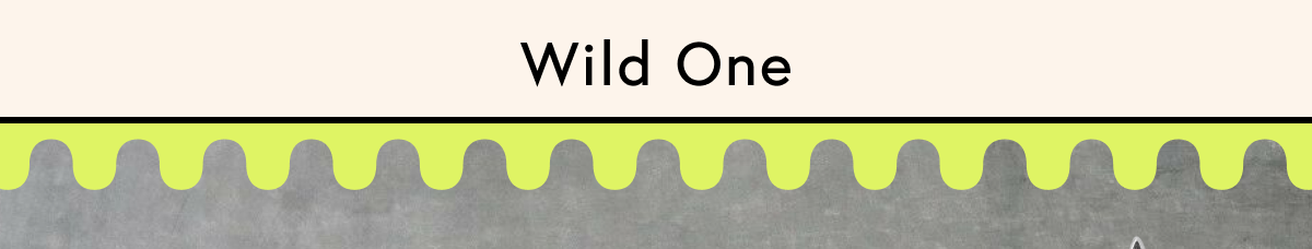 wild one