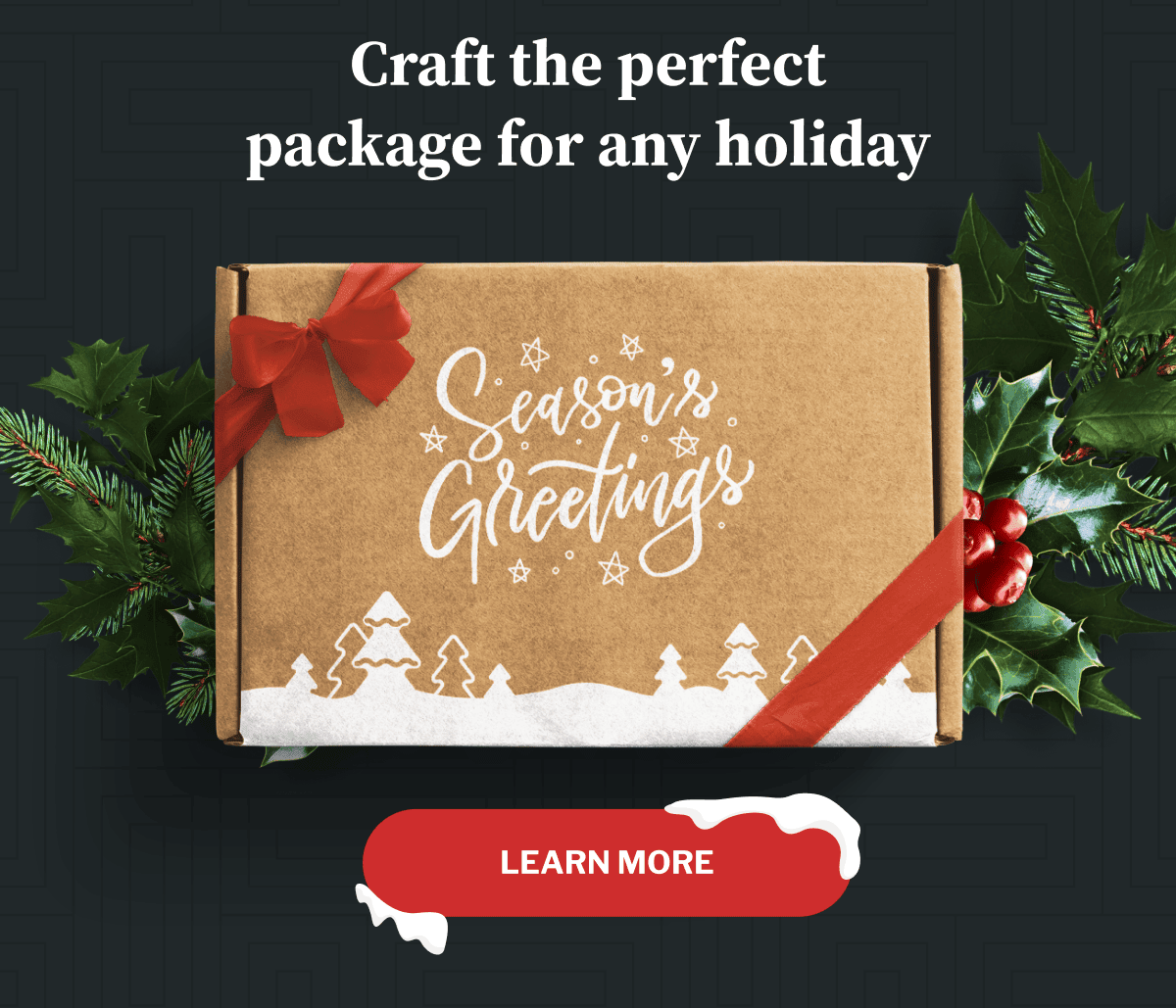 Craft the perfect package for any holiday