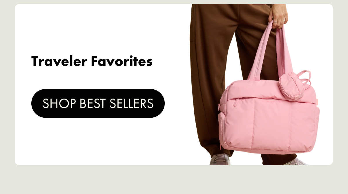 Traveler Favorites | SHOP BEST SELLERS