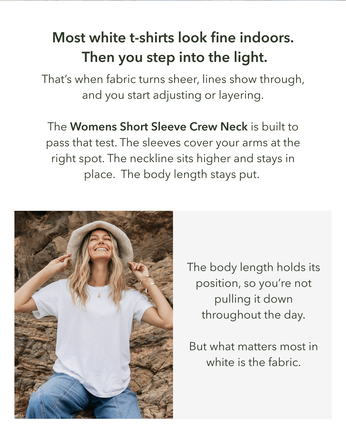 Most white t-shirts look fine indoors.  Then you step into the light.