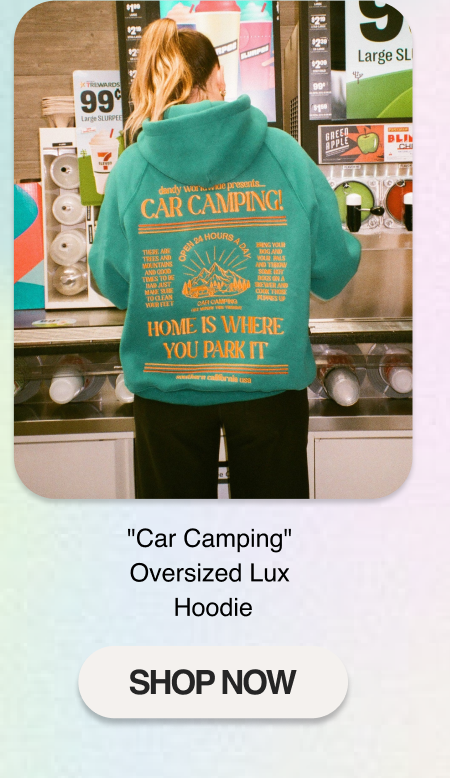 "Car Camping" Oversized Lux Hoodie