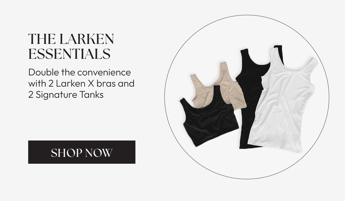 The Larken Essentials