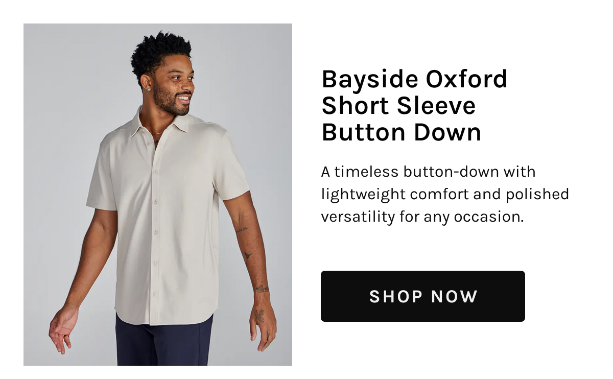 Bayside Oxford Short Sleeve Button Down  A timeless button-down with lightweight comfort and polished versatility for any occasion.  [[SHOP NOW]]