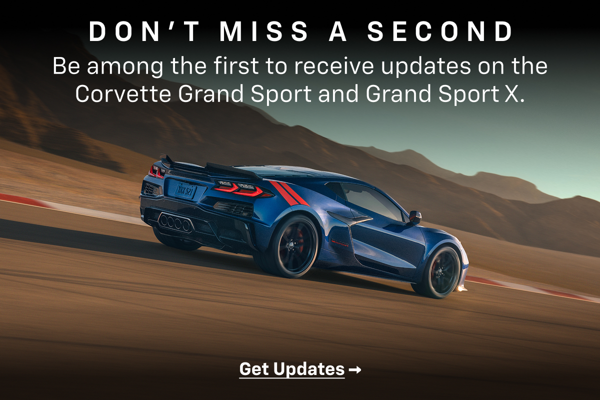 Don’t Miss A Second. Be among the first to receive updates on the Corvette Grand Sport and Grand Sport X. Get Updates. A 2027 Grand sport driving on a race track.