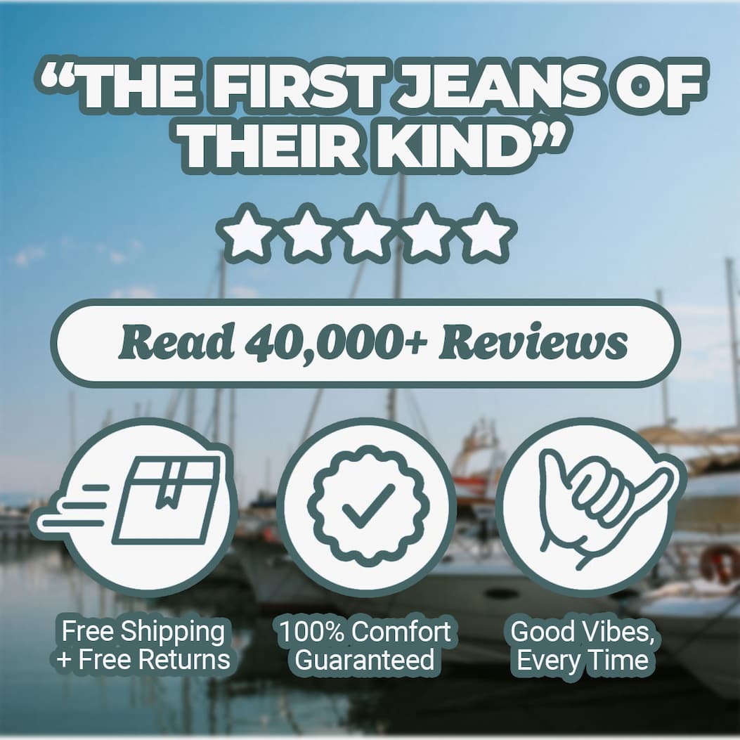 "First jeans of their kind" Read 40,000+ reviews. Free shipping and free returns, comfort guaranteed, good vibes every time. Mugsy