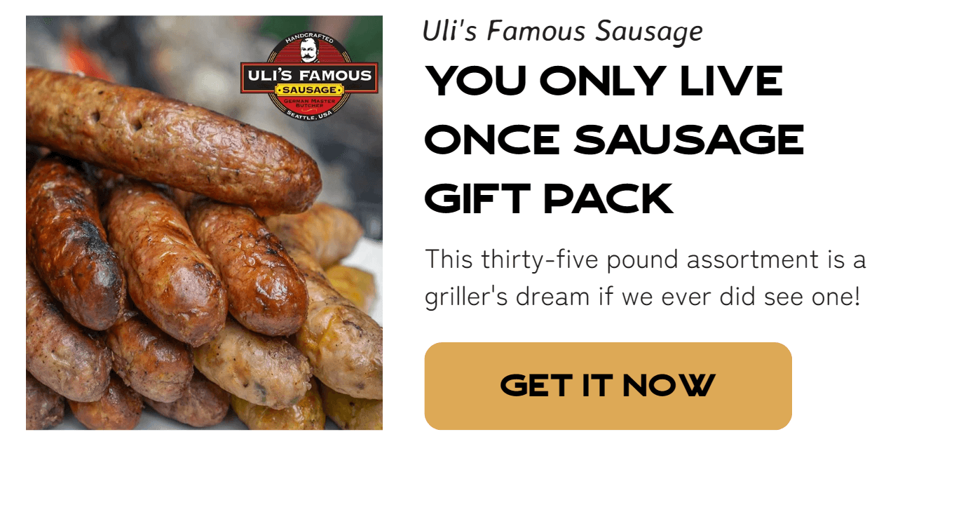 Uli's Famous Sausage - You only live once sausage gift pack - This thirty-five pound assortment is a griller's dream if we ever did see one!