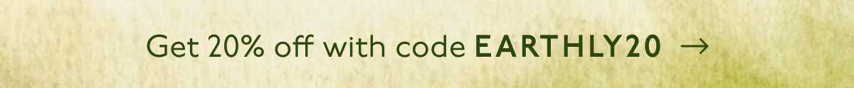 Get 20% off with code EARTHLY20 