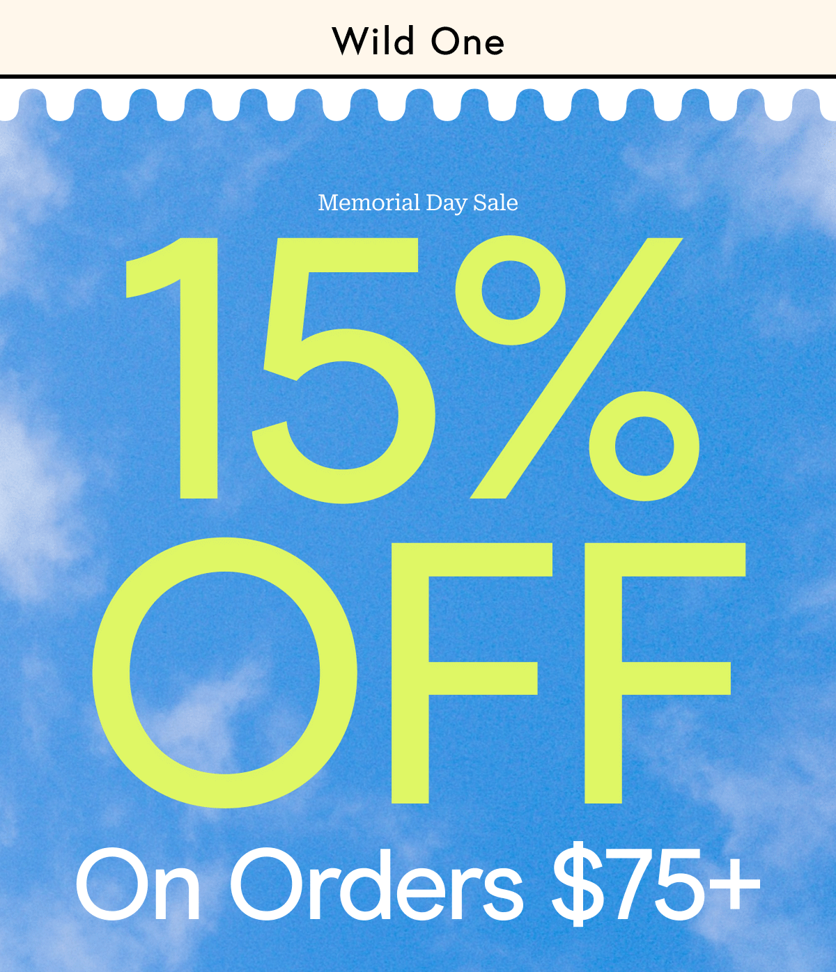 15% OFF on orders $75+ 