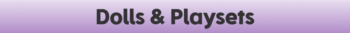Dolls & Playsets