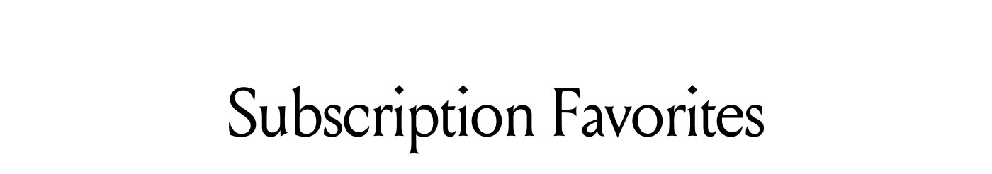 Subscription Favorites