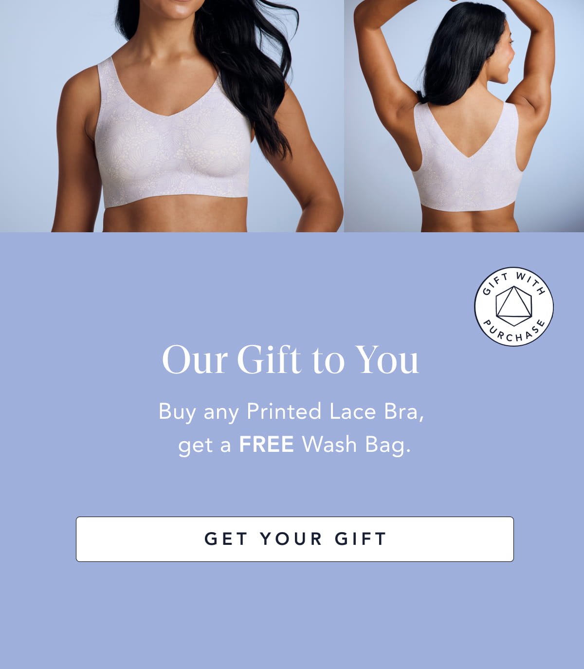 Buy any Printed Lace Bra, get a FREE Wash Bag