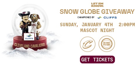 Let Em Know Snow Globe Giveaway championed by Cleveland Cliffs on Sunday Jan 4 at 2:00 PM. Click to get tickets.
