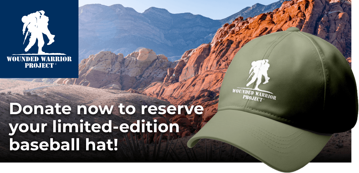 Wounded Warrior Project - Donate now to reserve your limited-edition baseball hat!