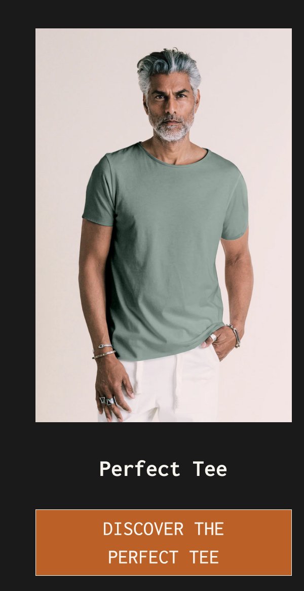 Perfect Tee | DISCOVER THE PERFECT TEE