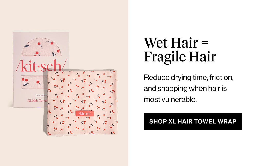 Subheadline: Wet Hair = Fragile Hair Body: Reduce drying time, friction, and pulling when hair is most vulnerable. CTA: Shop XL Hair Towel Wrap