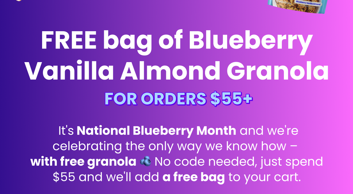 Free bag of Blueberry Vanilla Almond Granola