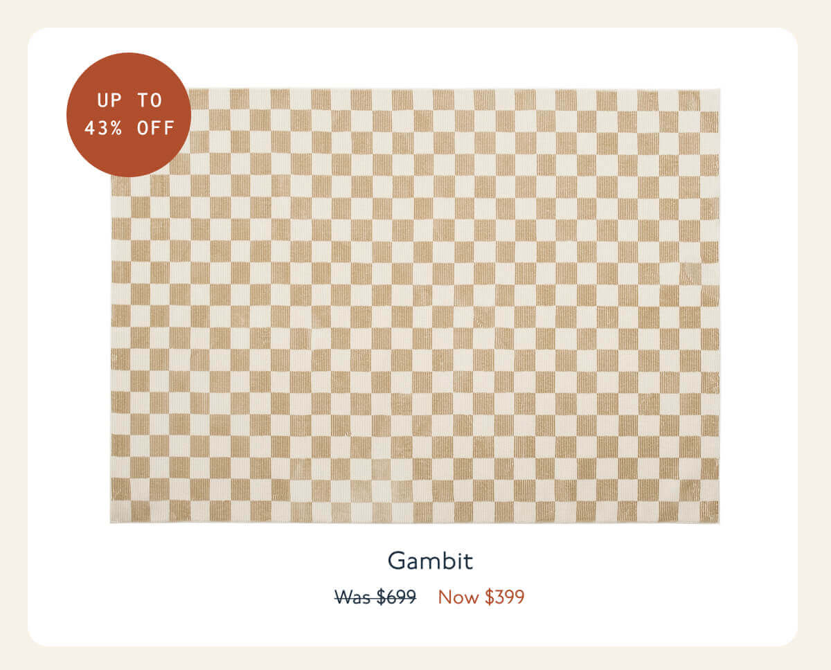 Gambit | Up To 43% Off | Now $399