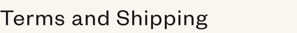 Terms and Shipping