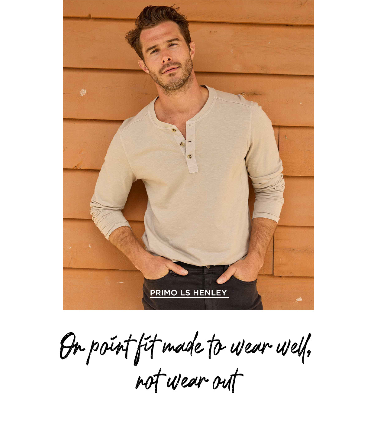 On point fit made to wear well, not wear out