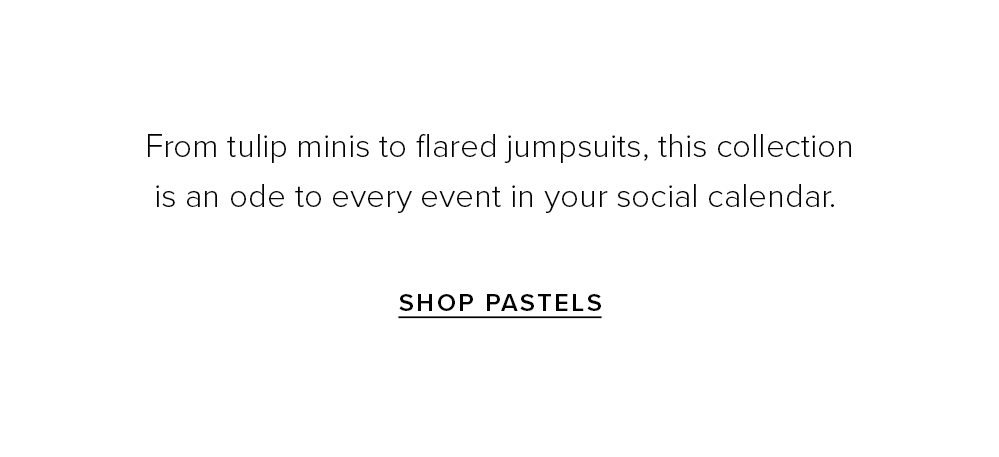 Restocked and Ready: Pastels for Event Season