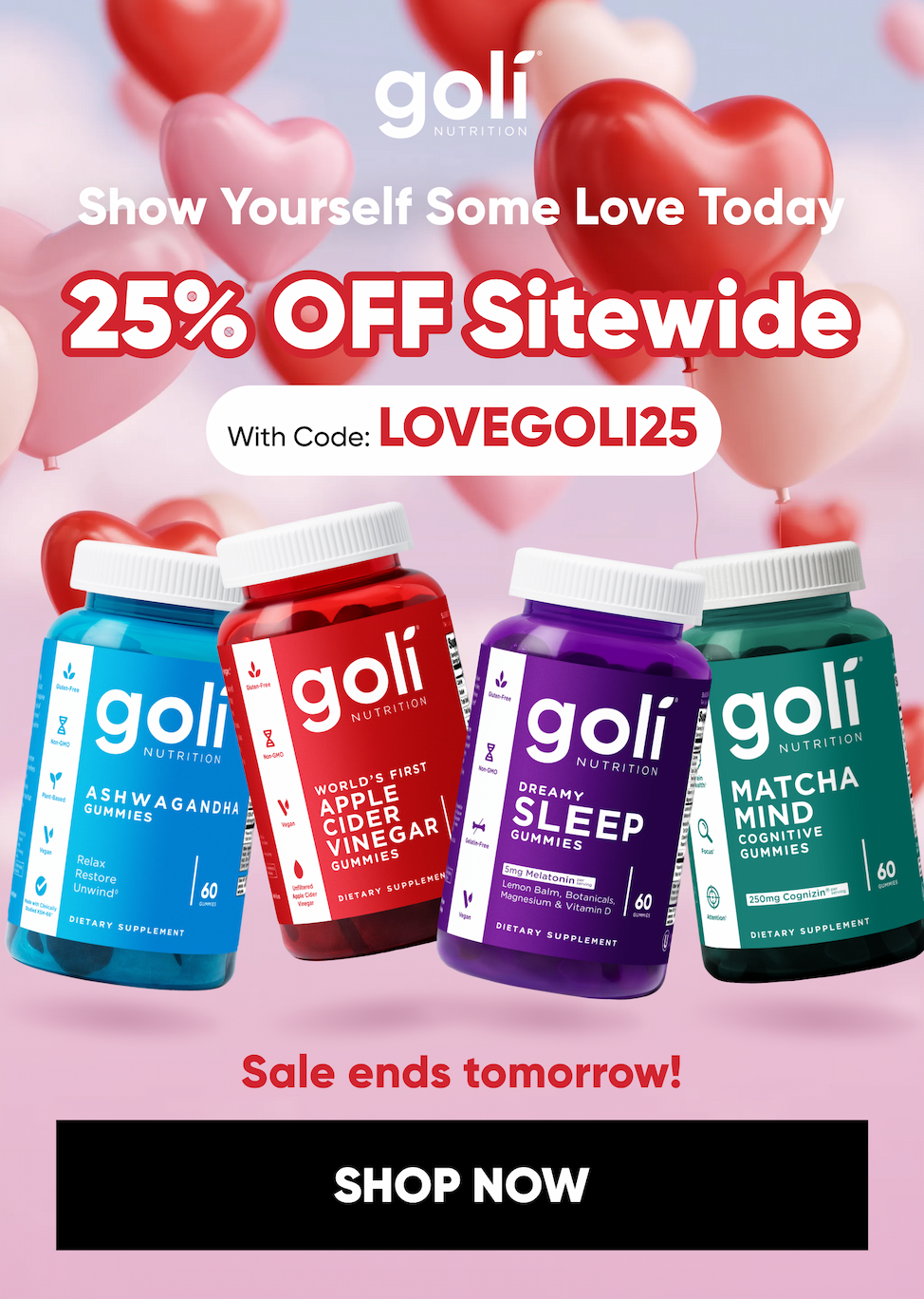 Show Yourself Some Love Today 25% OFF Sitewide With Code LOVEGOLI25 Sale ends tomorrow! image [SHOP NOW]