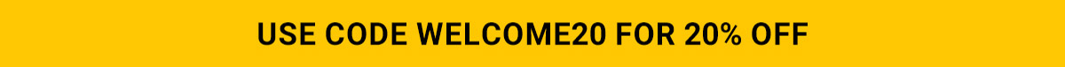 Use Code Welcome20 For 20% Off