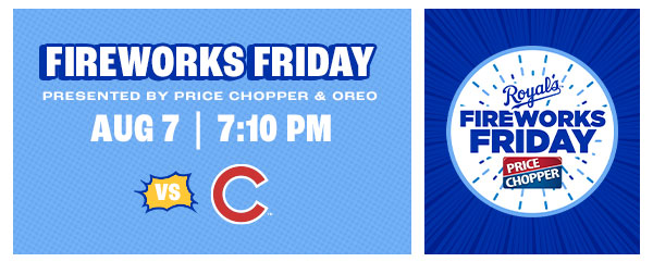 Fireworks Friday - August 7 - Get Tickets
