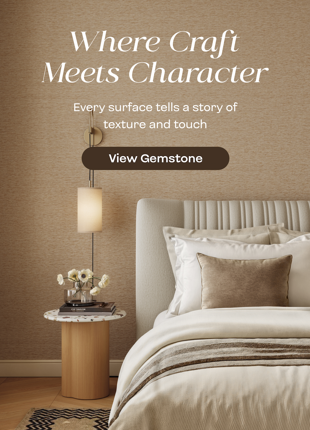 Where Craft Meets Character Every surface tells a story of texture and touch