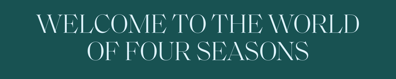 Welcome to The World of Four Seasons