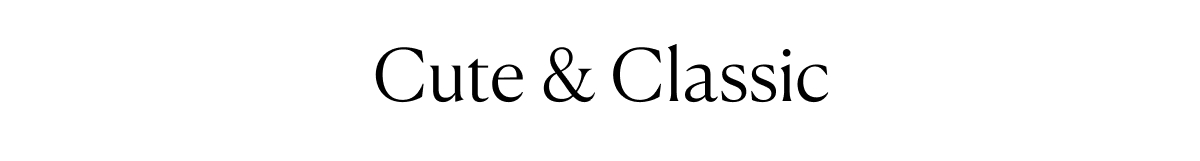 Cute & Classic