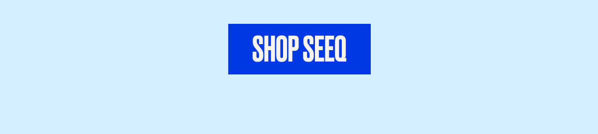 SHOP SEEQ