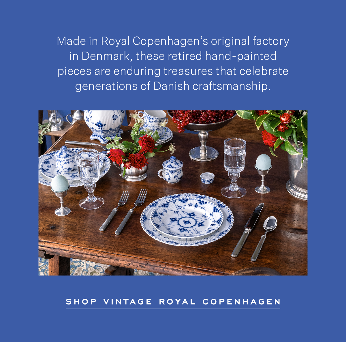 Made in Royal Copenhagen’s original factory in Denmark, these retired hand-painted pieces are enduring treasures that celebrate generations of Danish craftsmanship. Shop Vintage Royal Copenhagen