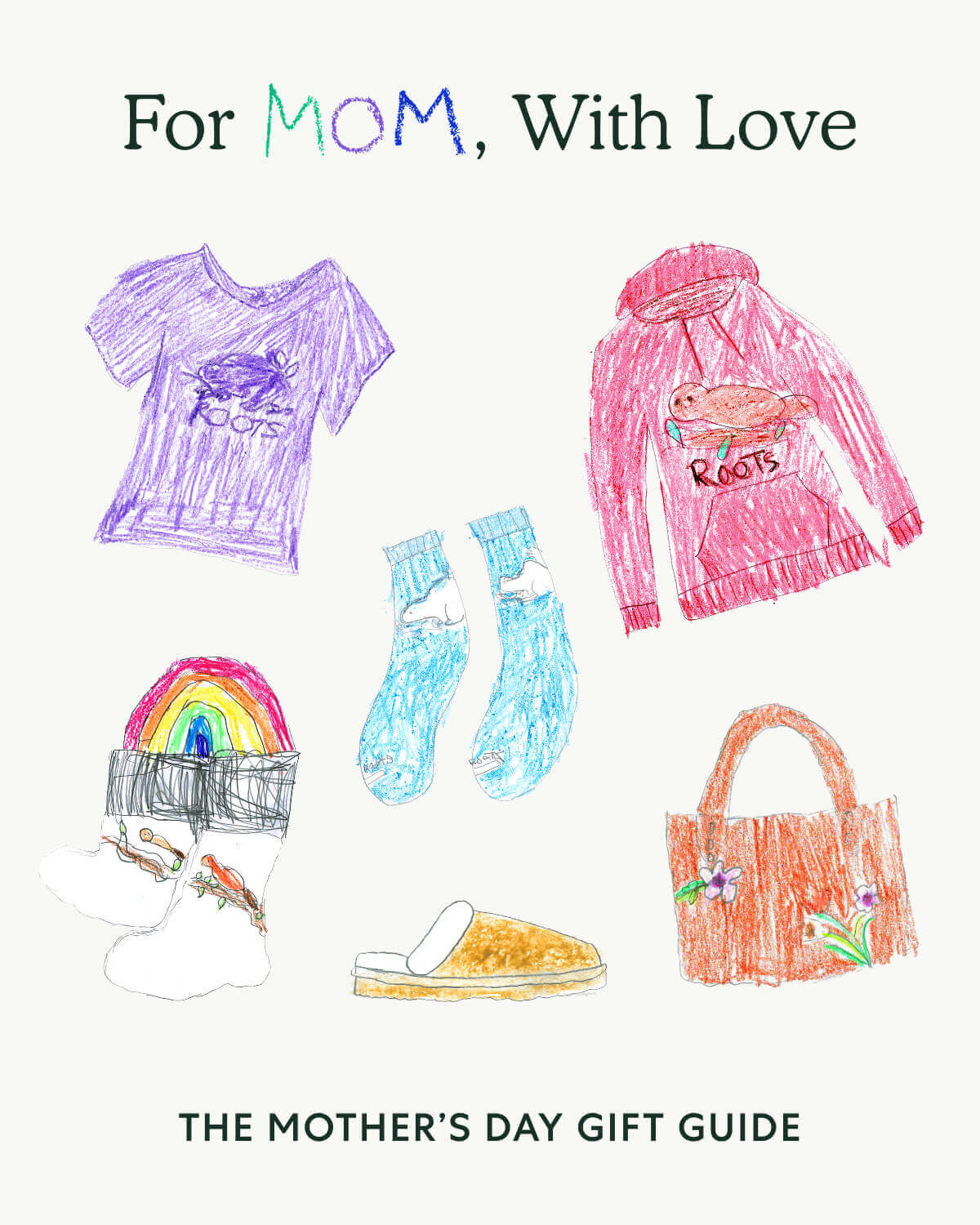 For MOM, With Love. THE MOTHER'S DAY GIFT GUIDE